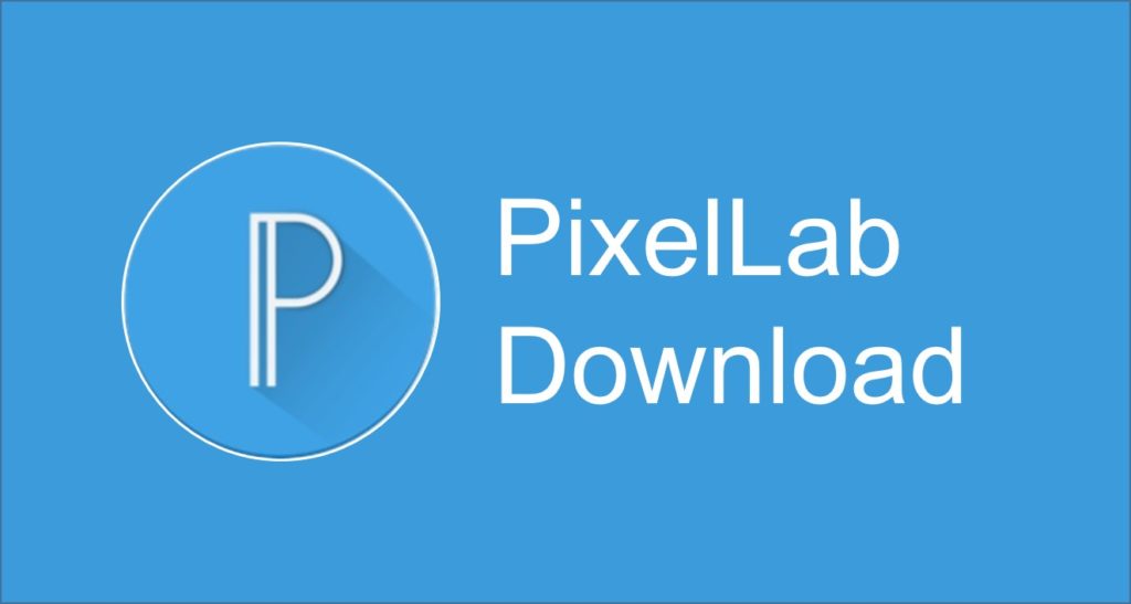 PixelLab Apk v1.9.9 Latest version free download for Android, iOS, PC